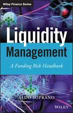 Liquidity Management – A Funding Risk Handbook