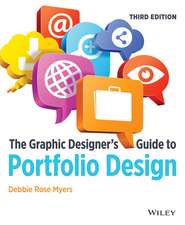 The Graphic Designer′s Guide to Portfolio Design, Third Edition