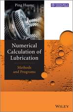 Numerical Calculation of Lubrication – Methods and Programs