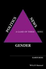 Gender, Politics, News – A Game of Three Sides