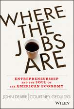 Where the Jobs Are: Entrepreneurship and the Soul of the American Economy