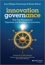 Innovation Governance – How Top Management Organizes and Mobilizes for Innovation