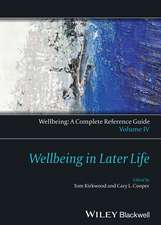 Wellbeing in Later Life – Wellbeing – A Complete Reference Guide, Vol 4