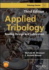 Applied Tribology – Bearing Design and Lubrication 3e