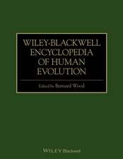 Wiley–Blackwell Encyclopedia of Human Evolution