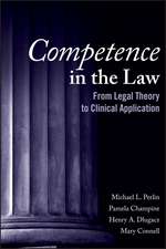 Competence in the Law – From Legal Theory to Clinical Application