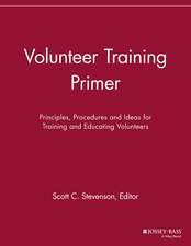 Volunteer Training Primer – Principles, Procedures and Ideas for Training