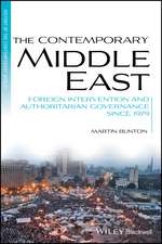 The Contemporary Middle East: Foreign Intervention and Authoritarian Governance Since 1979