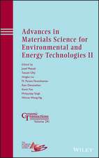 Advances in Materials Science for Environmental and Energy Technologies II – Ceramic Transactions, Volume 241