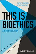 This Is Bioethics – An Introduction