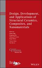 Design, Development, and Applications of Structural Ceramics, Composites, and Nanomaterials , Ceramic Transactions Volume 244