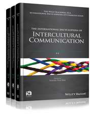 The International Encyclopedia of Intercultural Co mmunication