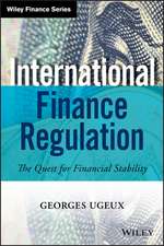 International Finance Regulation – The Quest for Financial Stability