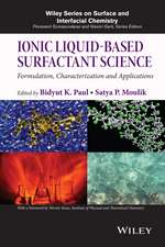 Ionic Liquid–Based Surfactant Science – Formulation, Characterization and Applications