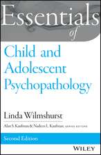 Essentials of Child and Adolescent Psychopathology 2e