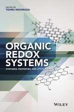 Organic Redox Systems – Synthesis, Properties, and Applications