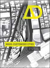 Mass-Customised Cities