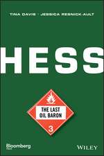 Hess – The Last Oil Baron