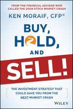 Buy, Hold, and SELL! – The Investment Strategy that Could Save You From the Next Market Crash