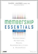 Membership Essentials – Recruitment, Retention, Roles, Responsibilities, and Resources 2e