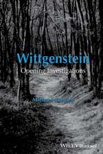 Wittgenstein – Opening Investigations