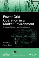 Power Grid Operation in a Market Environment – Economic Efficiency and Risk Mitigation