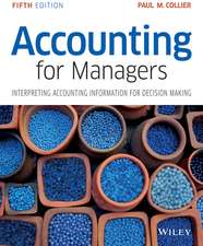 Accounting For Managers – Interpreting Accounting Information for Decision Making 5e