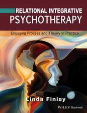 Relational Integrative Psychotherapy: Engaging Process and Theory in Practice