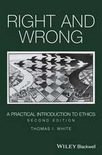 Right and Wrong – A Practical Introduction to Ethics, 2nd Edition