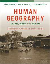 Human Geography: People, Place, and Culture, 11E Advanced Placement Edition (High School) Study Guide