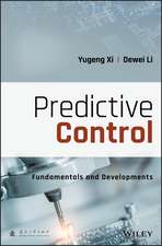 Predictive Control – Fundamentals and Developments