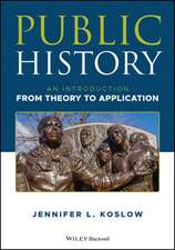 Public History – An Introduction from Theory to Application