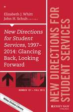 New Directions for Student Services, 1997–2014: Glancing Back, Looking Forward: New Directions for Student Services, Number 151