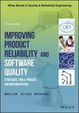 Improving Product Reliability and Software Quality – Strategies, Tools, Process and Implementation 2e