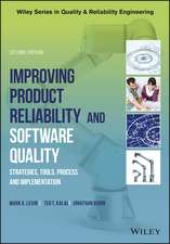 Improving Product Reliability and Software Quality