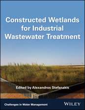 Constructed Wetlands for Industrial Wastewater Treatment