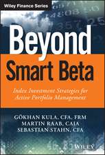 Beyond Smart Beta – Index Investment Strategies for Active Portfolio Management