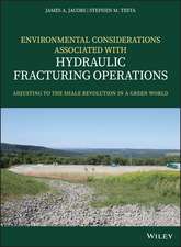 Environmental Considerations Associated with Hydraulic Fracturing Operations – Adjusting to the Shale Revolution in a Green World