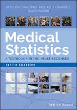 Medical Statistics – A Textbook for the Health Sciences, Fifth Edition