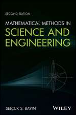 Mathematical Methods in Science and Engineering, Second Edition