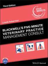 Blackwell′s Five–Minute Veterinary Practice Management Consult