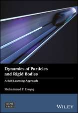 Dynamics of Particles and Rigid Bodies – A Self–learning Approach