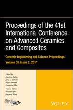 Proceedings of the 41st International Conference o n Advanced Ceramics and Composites – Ceramic Engin eering and Science Proceedings, Volume 38, Issue 2