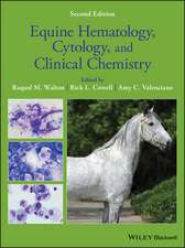 Equine Hematology, Cytology, and Clinical Chemistry 2e