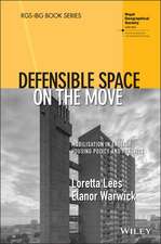 Defensible Space on the Move: Mobilisation in English Housing Policy and Practice