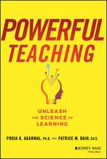 Powerful Teaching: Unleash the Science of Learning