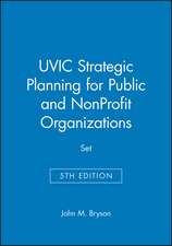 UVIC Strategic Planning for Public and NonProfit Organizations, 5e Set