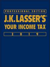 J.K. Lasser′s Your Income Tax 2019