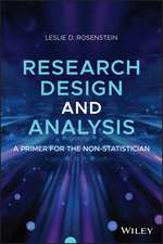 Research Design and Analysis – A Primer for the Non–Statistician