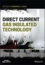 Direct Current Gas Insulated Technology